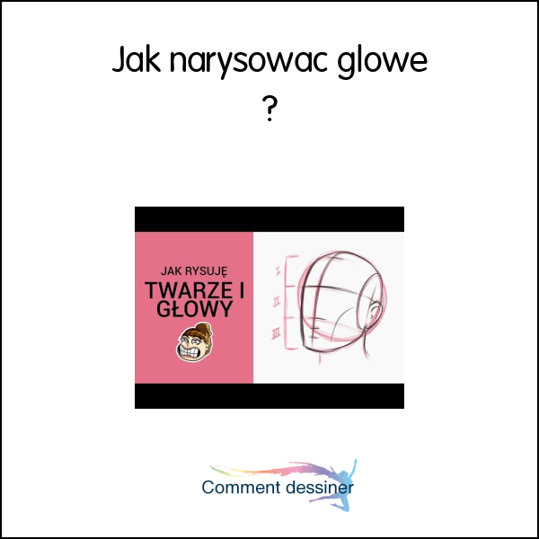 Jak narysować głowę